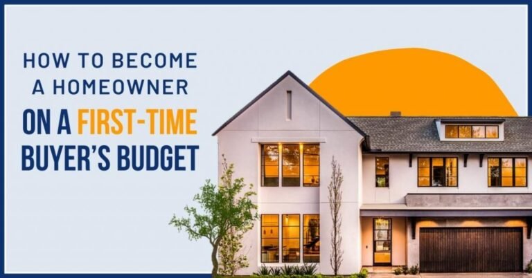 First Time Home Buyer How to Budget to become a homeowner