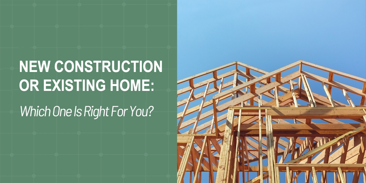 Blog New Construction Or Existing Home Image