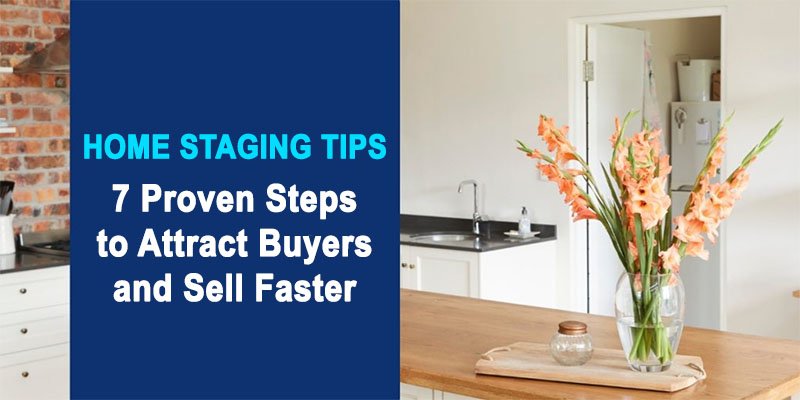 Home Staging Tips to Attract Buyers and Sell Faster