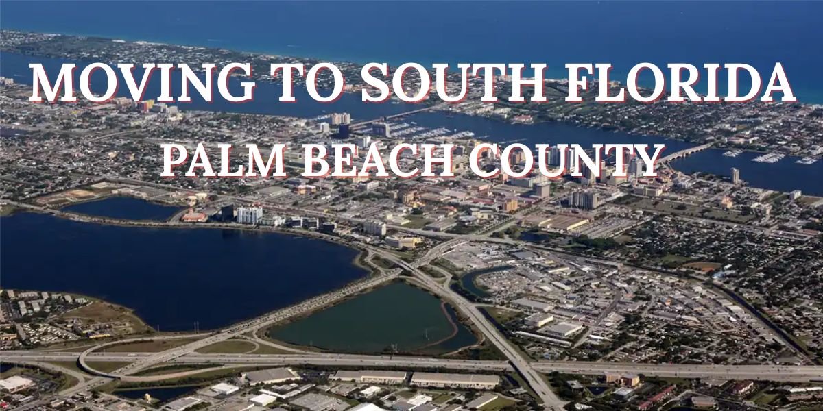 Moving to South Florida Palm Beach County Arial View